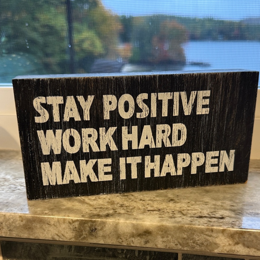 Motivational Wooden Sign in Black and White
